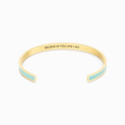 BELIEVE IN YOU LIKE I DO COLOR BANGLE