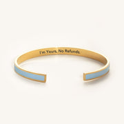 I'm Yours, No Refunds color bangle