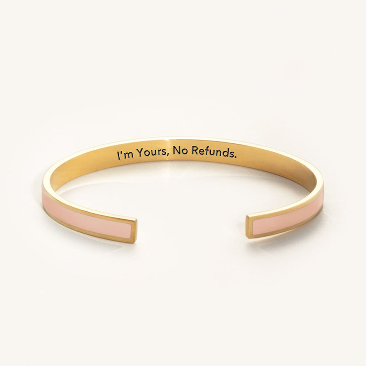 I'm Yours, No Refunds color bangle