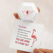 You Are Born To Stand Out Flamingo Ring