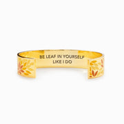 Be Leaf In Yourself Like I Do Leaf Bangle